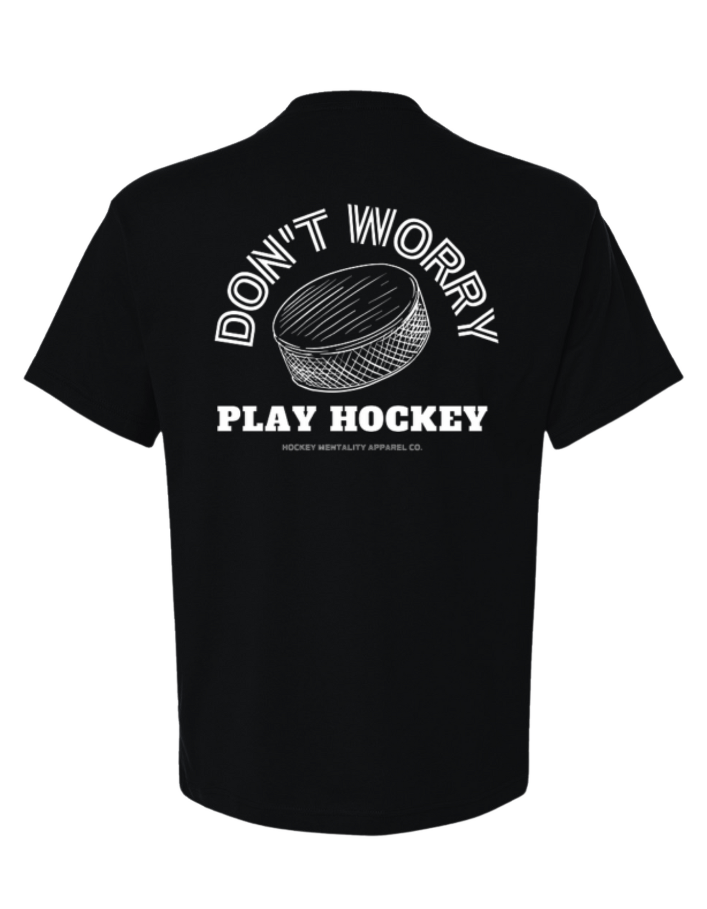 Don't Worry Play Hockey Premium Tee